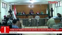 Kasus Suap Bank Banten, Dua Anggota DPRD Banten Disidang