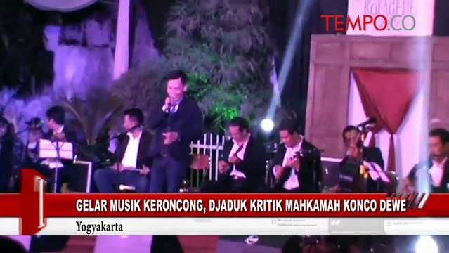 Gelar Musik Keroncong, Djaduk Kritik Mahkamah Konco Dewe