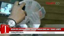 Begini KPK Lakukan Operasi Tangkap Tangan Dewie dan 7 Orang Lainnya