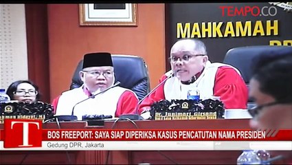 Bos Freeport: Saya Siap Diperiksa Kasus Pencatutan Nama Presiden
