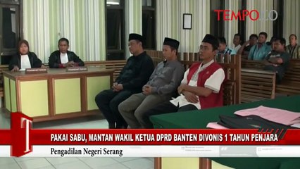 Pakai Sabu, Mantan Wakil Ketua DPRD Banten Divonis 1 Tahun Penjara