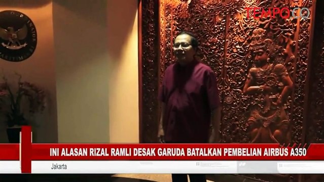 Ini Alasan Rizal Ramli Desak Garuda Batalkan Pembelian Airbus A350