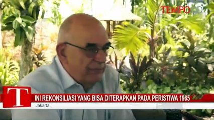 Ini Rekonsiliasi yang Bisa Diterapkan Pada Peristiwa 1965