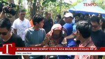 Ayah Rian: Rian Sempat Cerita Ada Masalah dengan AW