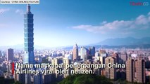 Viral, China Airlines Jual Tiket Pesawat Rute Jakarta - Makassar