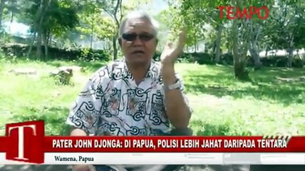 Pater John Djonga: Di Papua, Polisi Lebih Jahat daripada Tentara