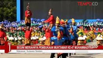 Begini Meriahnya Pembukaan Muktamar Ke-47 Muhammadiyah