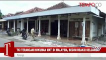 TKI Terancam Hukuman Mati di Malaysia, Begini Reaksi Keluarga