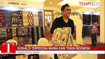 Gusnaldi Terpesona Warna Kain Tenun Indonesia