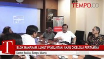 Blok-Mahakam-Luhut-Pandjaitan-Akan-Dikelola-Oleh-Pertamina-ok.flv