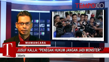 Jusuf-Kalla-Penegak-Hukum-Jangan-Jadi-Monster.flv