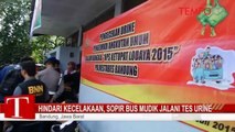 Hindari Kecelakaan, Sopir Bus Mudik Jalani Tes Urine