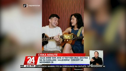 Julie Anne San Jose at Rayver Cruz, excited na sa kanilang "Julieverse" concert sa November 26 | 24 Oras