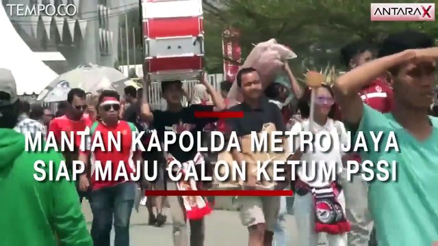 Mantan Kapolda Metro Jaya Siap Maju Calon Ketum PSSI
