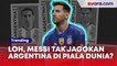 3 Tim Dijagokan Lionel Messi di Piala Dunia 2022, Bukan Timnas Argentina