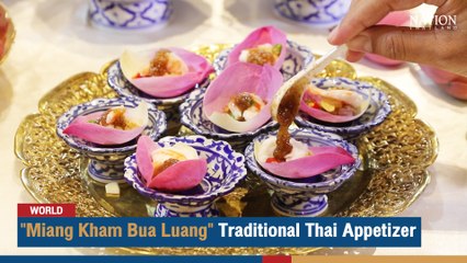 "Miang Kham Bua Luang" Traditional Thai Appetize | The Nation