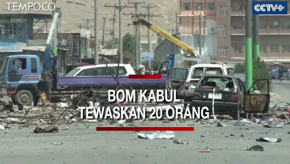 Tiga Bom Guncang Kabul Tewaskan 20 Orang Lebih, Ini Kesaksian Warga