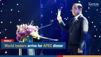 World leaders arrive for APEC dinner | The Nation