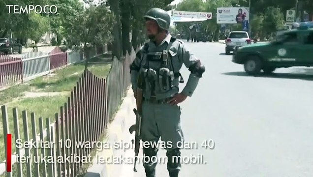 10 Tewas, Lebih dari 40 Terluka saat Bom Mobil Guncang Kabul