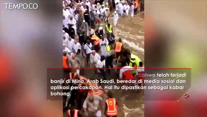 Haji 2019: Kabar Mina Dilanda Banjir Dipastikan Hoax