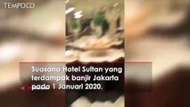 Banjir Jakarta, Genangan Air Juga Masuki Hotel Sultan