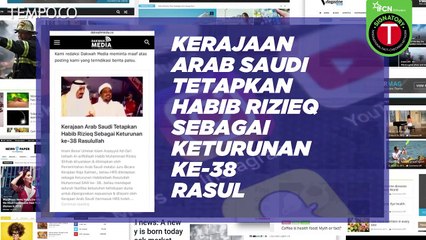 Benarkah Rizieq Shihab Telah Ditetapkan sebagai Keturunan ke-38 Nabi Muhammad oleh Arab Saudi?
