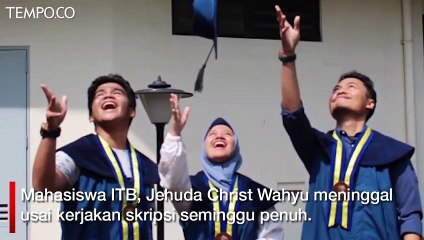 Seminggu Penuh Kerjakan Skripsi, Mahasiswa ITB Meninggal