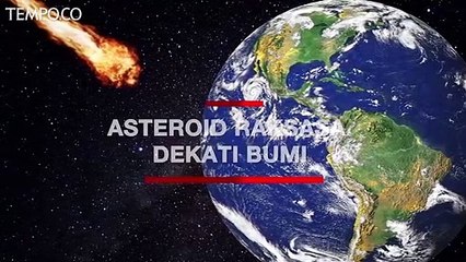 Download Video: Waspada, NASA Deteksi Asteroid Raksasa Dekati Bumi