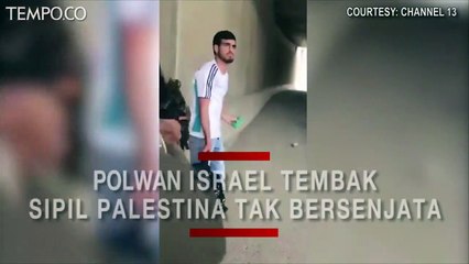 Rekaman Bocor, Polwan Israel Tembak Punggung Pria Palestina Tak Bersenjata
