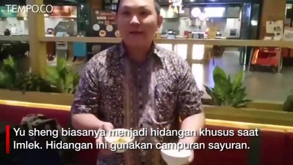 7 Tahapan Sebelum Menyantap Hidangan Imlek Yu Sheng