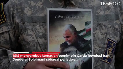 Amerika Serikat Bunuh Jenderal Soleimani, ISIS Kembali Bersatu