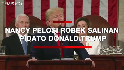Momen Ketika Nancy Pelosi Robek Salinan Pidato Donald Trump