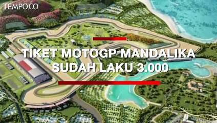 Sudah laku 3.000, Harga Tiket MotoGP Mandalika Dijamin Terjangkau
