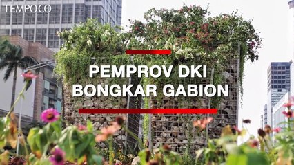 Instalasi Gabion Bundaran HI Dibongkar