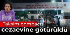 Taksim bombacısı Marmara Cezaevi'ne götürüldü