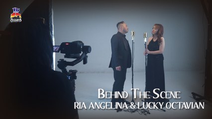 Behind The Scene :  Ria Angelina & Lucky Octavian