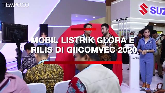 Rilis di GIICOMVEC 2020, Ini Keunggulan Mobil Listrik Glora E