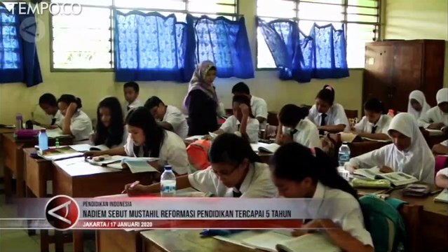 Nadiem Makarim: Reformasi Pendidikan Tugas Paling Sulit