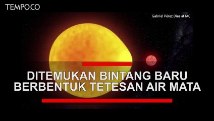 Ditemukan Bintang Berbentuk Tetesan Air Mata, Berdenyut di Satu Sisi