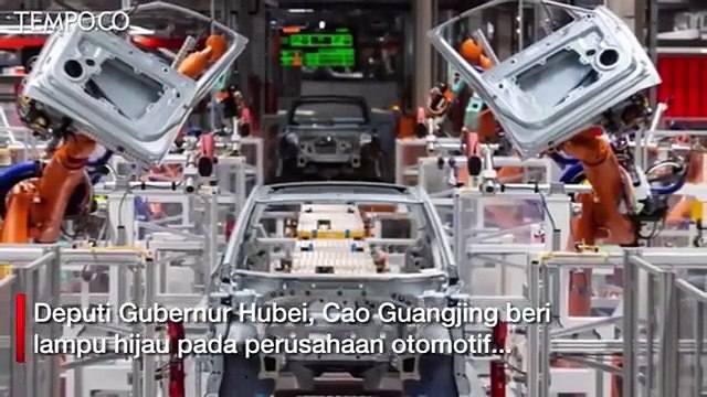Pulih dari Corona, Pabrik Mobil di Wuhan Diminta Beroperasi Lagi