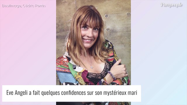 Eve Angeli mariée : elle dévoile à quoi ressemble son mystérieux amoureux