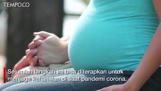 Hamil saat Pandemi Corona, Ini yang Harus Diperhatikan Calon Ibu