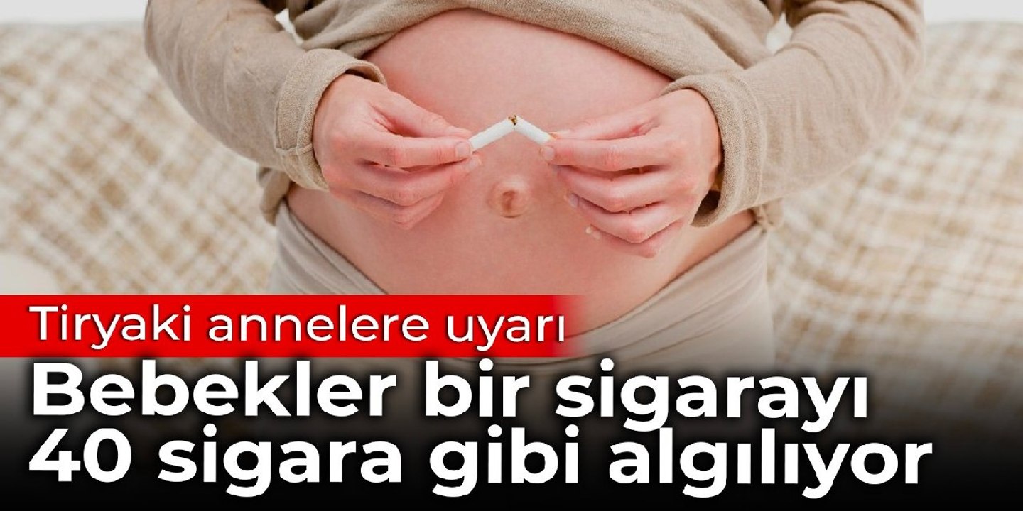 Tiryaki annelere uyarı: Bebekler bir sigarayı 40 sigara gibi algılıyor