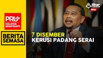 PRU15: Pengundian Parlimen Padang Serai 7 Disember