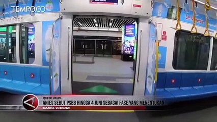 Alasan Anies Sebut PSBB hingga 4 Juni sebagai Fase Menentukan