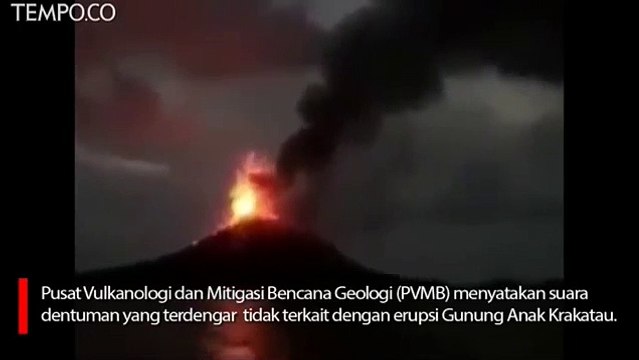 PVMBG: Dentuman Bukan dari Erupsi Gunung Anak Krakatau