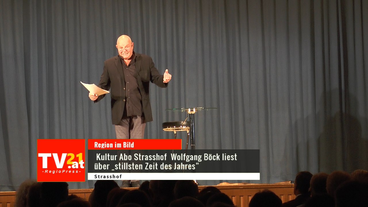 Kultur Abo Strasshof  Wolfgang Böck liest über „stillsten Zeit des Jahres”