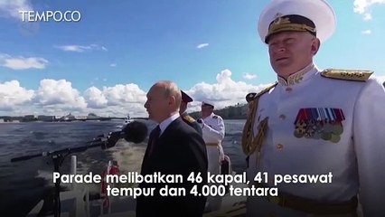 Rayakan Hari Angkatan Laut, Rusia Gelar Parade Militer di St. Petersburg