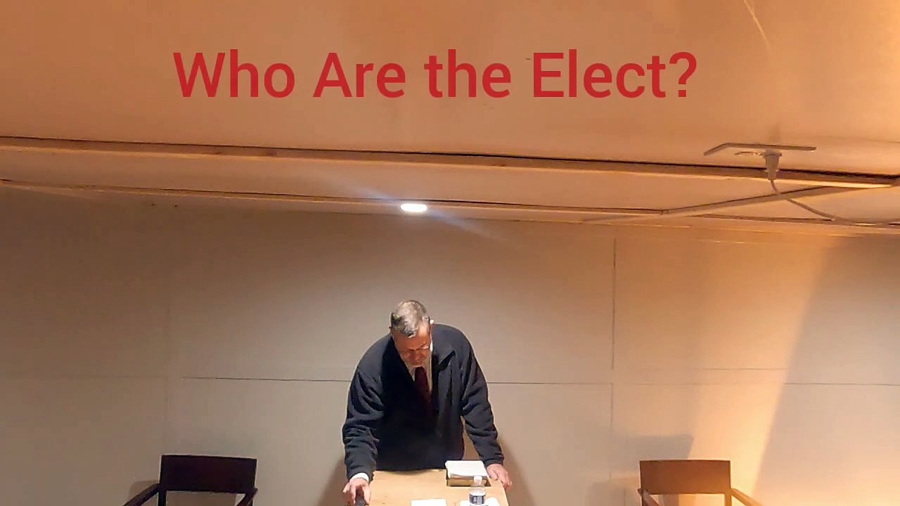 Who Are the Elect?