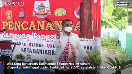 Wali Kota Banjarbaru Kalsel Meninggal Setelah Terinfeksi Covid-19